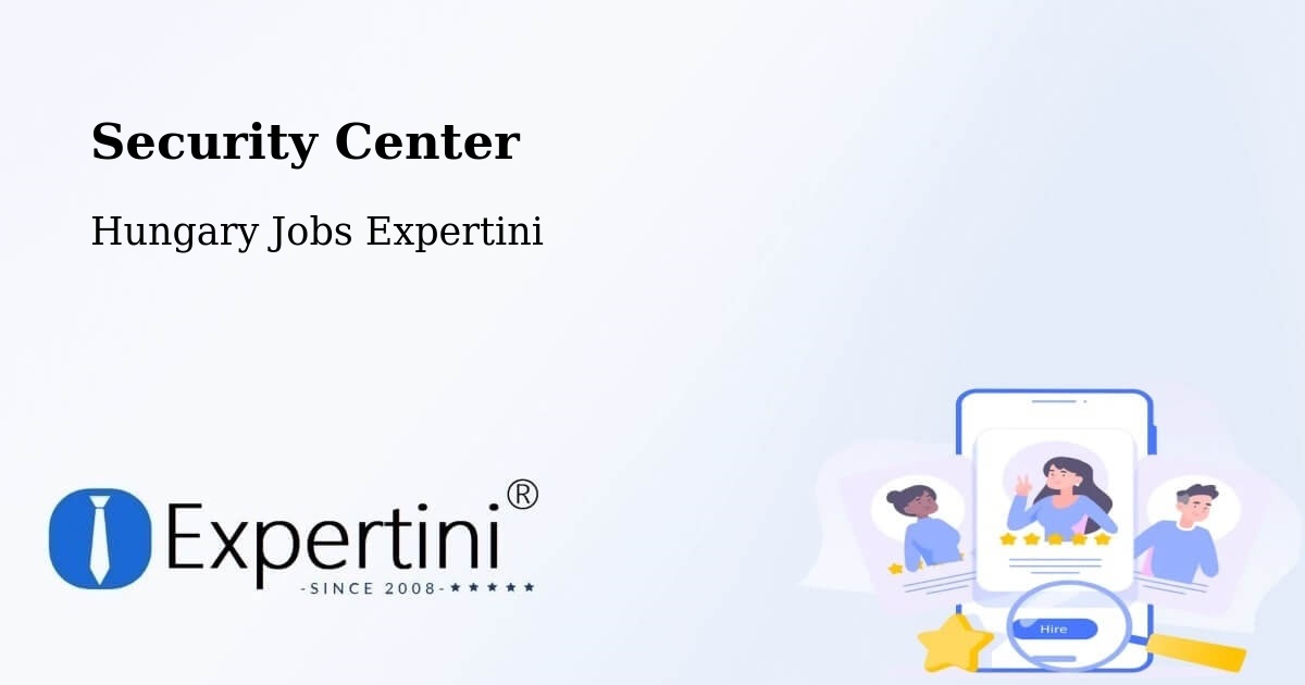 Security & Compliance – Nagyatád - Hungary Jobs Expertini